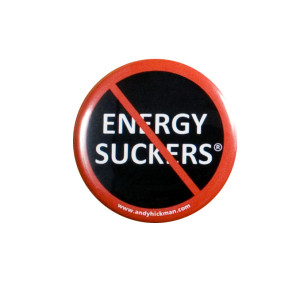 NO ENERGY SUCKERS Button-cropped copy